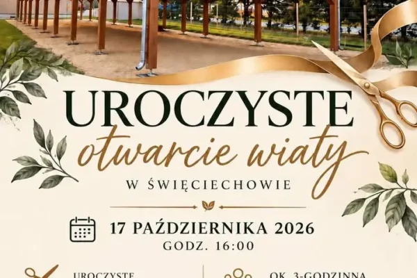 Święciechowa: 17 października otwarcie nowej przestrzeni do spotkań