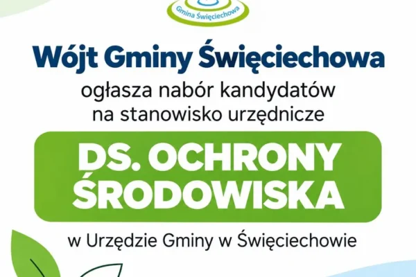 Gmina Święciechowa szuka specjalisty ds. ochrony środowiska – nabór trwa do 21 października