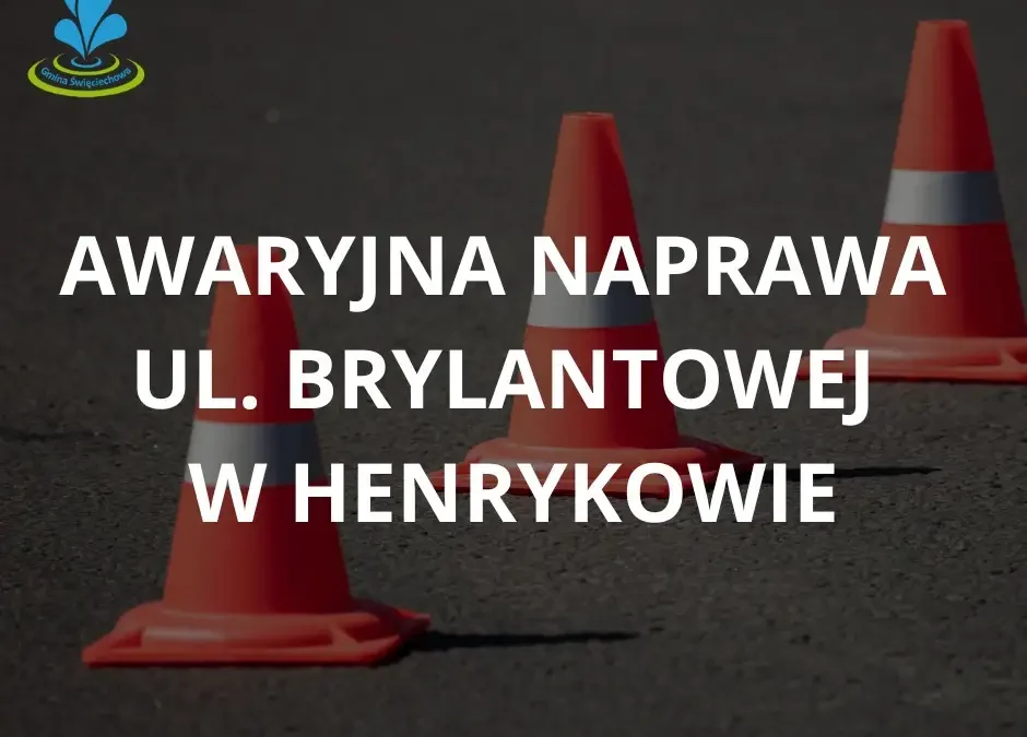 Awaryjna naprawa ulicy Brylantowej w Henrykowie – utrudnienia od 12 października