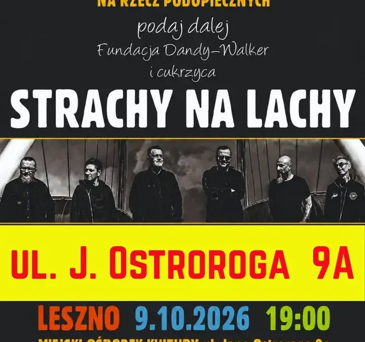 Koncert charytatywny Strachy Na Lachy w Lesznie – sprawdź właściwy adres!