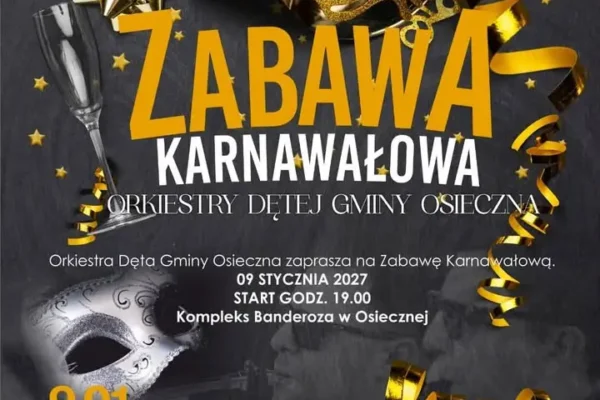 Zabawa Karnawałowa 2027 w Osiecznej – Orkiestra Dęta zaprasza