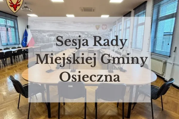 XXVIII sesja Rady Miejskiej Gminy Osieczna – 22 października 2026