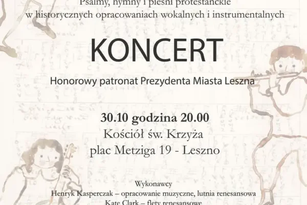 Koncert „Polska Protestancka. Leszno i Wielkopolska Złotego Wieku” w Kościele św. Krzyża