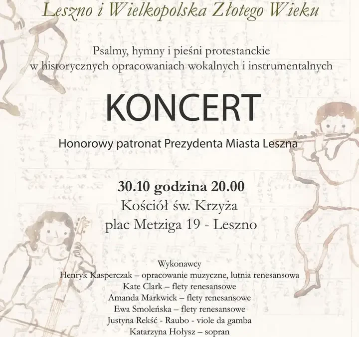 Koncert „Polska Protestancka” w Lesznie – muzyczna podróż do Złotego Wieku