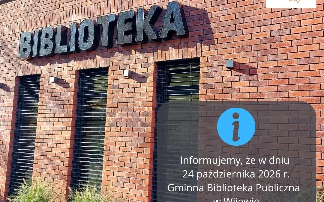 Gminna Biblioteka w Wijewie otwarta w sobotę 24 października