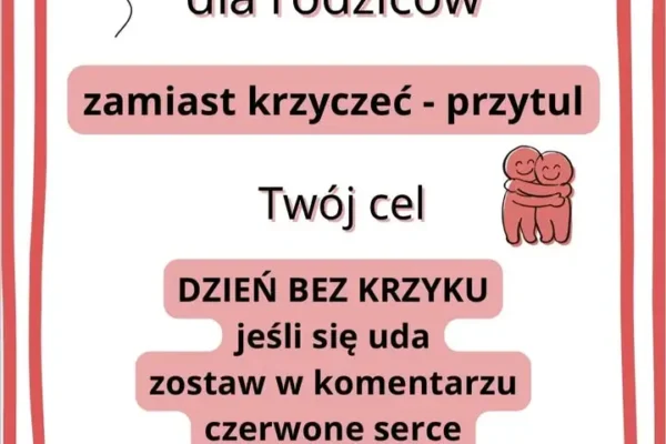 Zamiast krzyczeć – przytul. Wyzwanie dla rodziców w kampanii #DzieciństwoBezPrzemocy