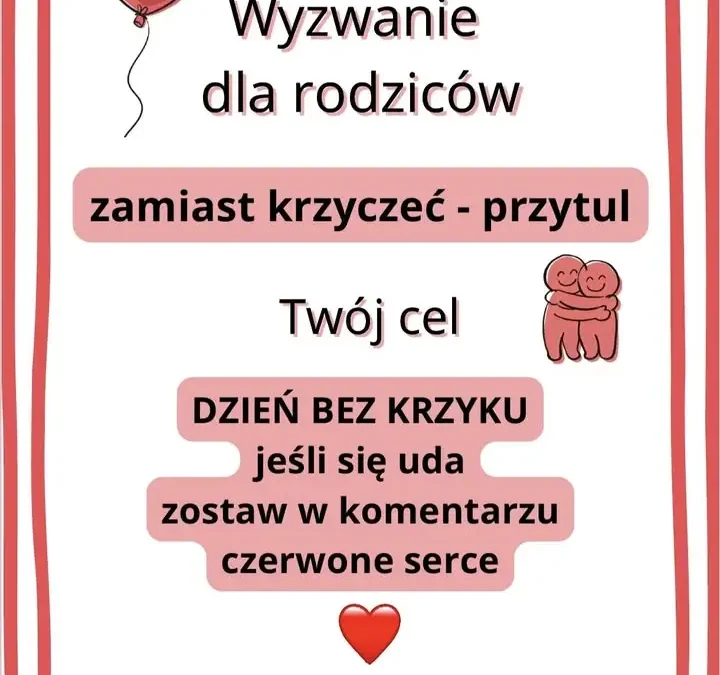 Zamiast krzyczeć – przytul. Wyzwanie dla rodziców w kampanii #DzieciństwoBezPrzemocy