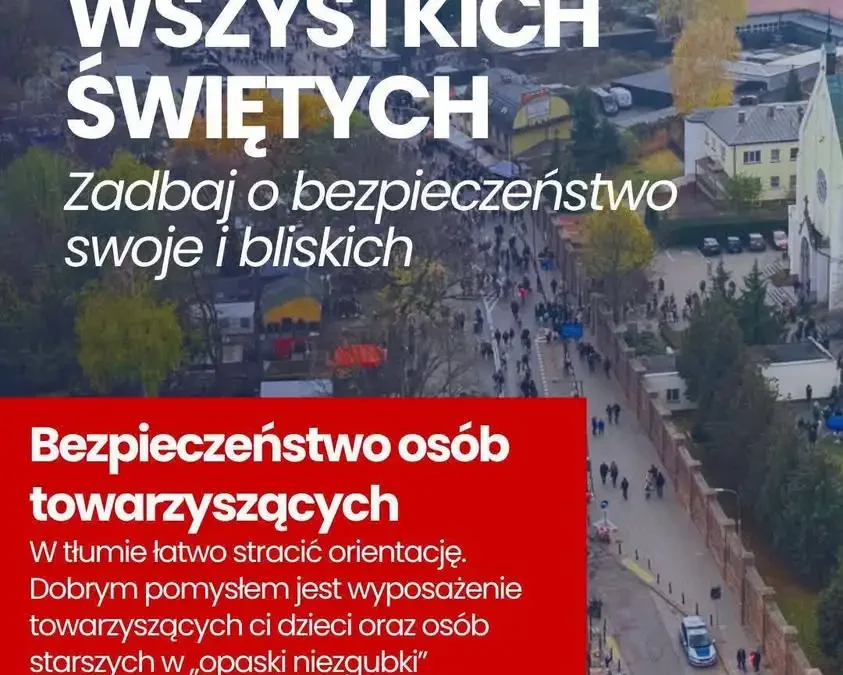 Bezpieczeństwo podczas Wszystkich Świętych – o czym warto pamiętać?