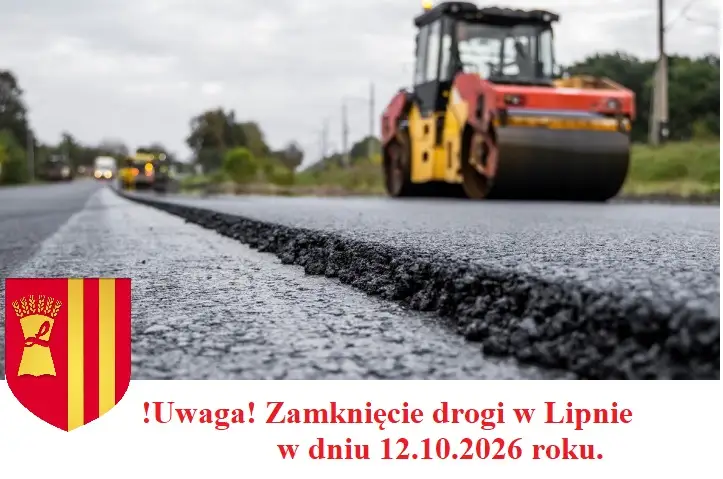 Lipno: W poniedziałek 12 października zamkną odcinek drogi. Kierowcy muszą wybrać objazdy
